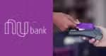 Movimento do Nubank levanta dúvidas e acende alerta a clientes - Foto: Montagem
