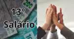 13° salário é antecipado a milhares de trabalhadores em julho - Foto: Montagem