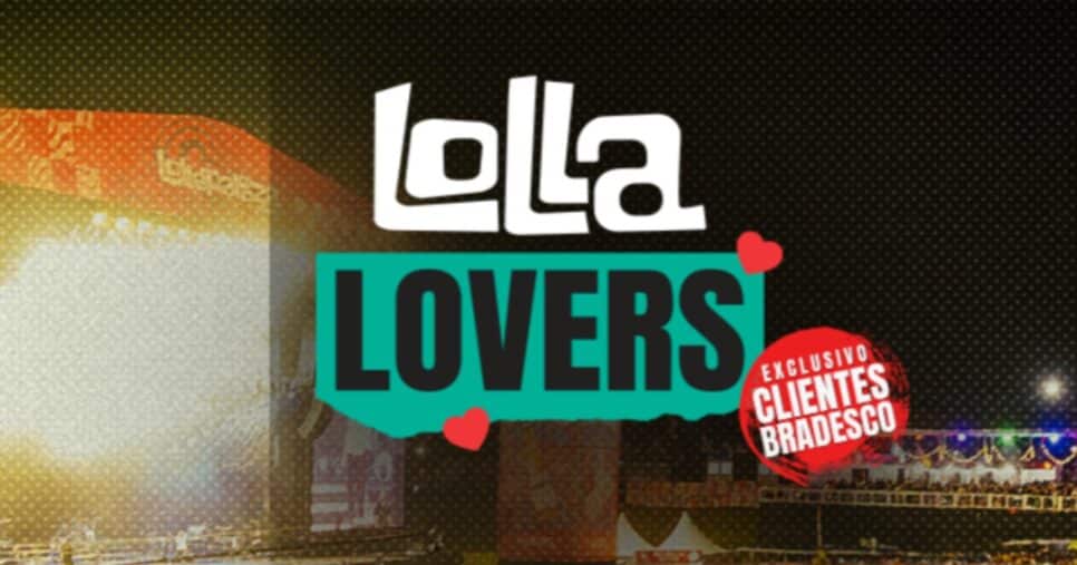Bradesco lança LollaLovers para clientes do banco (Foto: Divulgação)